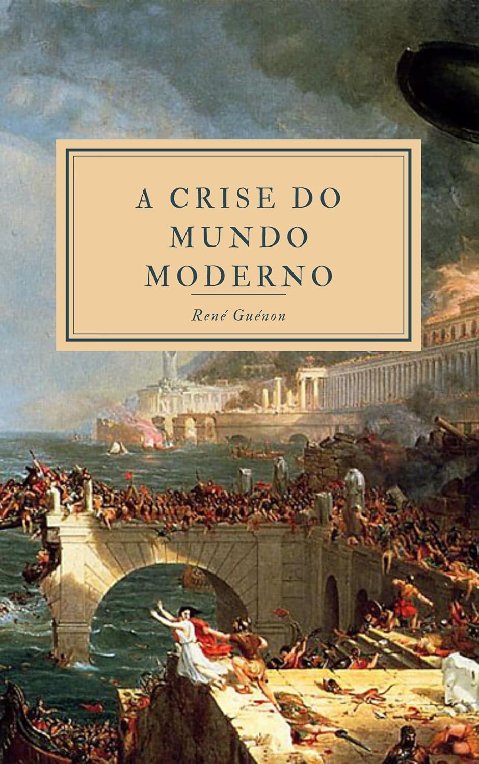 A Crise do Mundo Moderno